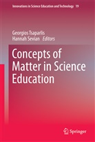 Sevian, Sevian, Hannah Sevian, Georgio Tsaparlis, Georgios Tsaparlis - Concepts of Matter in Science Education