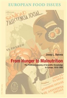 Josep L. Barona, Josep Barona Vilar - From Hunger to Malnutrition