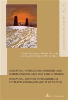 Elien Declercq, Walter Kusters, Saartje Vanden Borre - Migration, Intercultural Identities and Border Regions (19th and 20th Centuries) / Migration, identités interculturelles et espaces frontaliers (XIXe et XXe siècles)