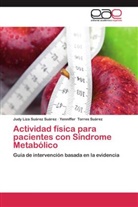 Judy Liz Suárez Suárez, Judy Liza Suárez Suárez, Yenniffer Torres Suárez - Actividad física para pacientes con Síndrome Metabólico