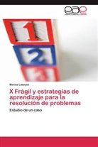 Marisa Labayen - X Frágil y estrategias de aprendizaje para la resolución de problemas