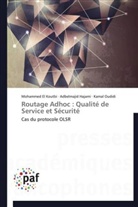 Mohamme El Koutbi, Mohammed El Koutbi, Adbelmaji Hajami, Adbelmajid Hajami, Kam Oudidi, Kamal Oudidi - Routage adhoc: qualite de service