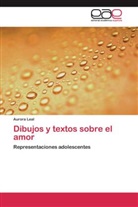 Aurora Leal - Dibujos y textos sobre el amor