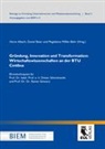 Horst Albach, Danie Baier, Daniel Baier, Magdalena Mißler-Behr - Gründung, Innovation und Transformation: Wirtschaftswissenschaften an der BTU Cottbus