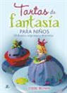 Debbie Brown - Tartas de fantasía para niños