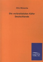 Otto Wünsche - Die verbreitetsten Käfer Deutschlands