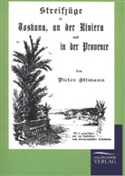 Victor Ottmann - Streifzüge in Toskana, an der Riviera und in der Provence