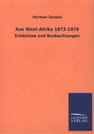 Herman Sovaux - Aus West-Afrika 1873-1876