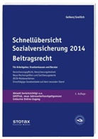 Geike, Manfred Geiken, Greilich, Werner Greilich - Schnellübersicht Sozialversicherung 2013: Beitragsrecht