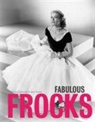 Jane Eastoe, Sarah Gristwood, Sarah Eastoe Gristwood - Fabulous Frocks