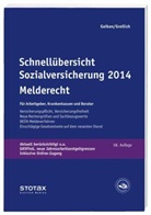 Geike, Manfred Geiken, Greilich, Werner Greilich, Hubert Wings - Schnellübersicht Sozialversicherung 2013: Melderecht