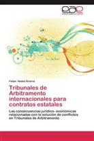 Felipe Hadad Álvarez - Tribunales de Arbitramento internacionales para contratos estatales