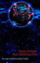 Thomas Schneider - Miles somno excitans