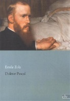 Emile Zola, Émile Zola - Doktor Pascal