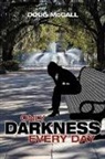 Douglas McCall - Only Darkness Every Day