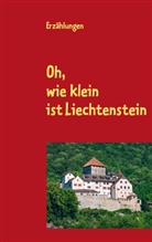 Armi Öhri, Armin Öhri - Oh, wie klein ist Liechtenstein