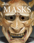 Dorota Czarkowska Starzecka, John Mack, Dorota Czarkowska Starzecka, John Mack - Masks The Art of Expression
