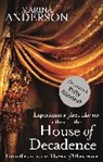 Marina Anderson, Anderson Marina - House of Decadence