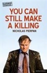 Nicholas Pierpan, Pierpan Nicholas - You Can Still Make A Killing