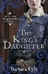 Barbara Kyle, Kyle Barbara - The King's Daughter