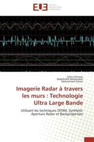 Abdelhafi Abdelmalek, Abdelhafid Abdelmalek, Moham Feham, Mohammed Feham, Zohr Slimane, Zohra Slimane - Imagerie radar a travers les