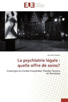 Nathalie Heulin, Heulin-n - La psychiatrie legale: quelle