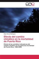 Omar García Rodríguez - Efecto del cambio climático en la mortalidad de Puerto Rico