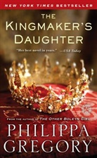 Philippa Gregory - The Kingmaker's Daughter