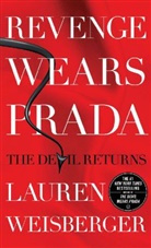 Lauren Weisberger - Revenge Wears Prada