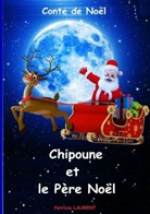 Patricia Laurent - Chipoune et le Père Noël