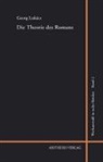 Georg Lukács, Fran Benseler, Frank Benseler, Dannemann, Dannemann, Rüdiger Dannemann - Georg Lukács Werkauswahl 02. Die Theorie des Romans