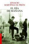 Martinez de Pisón, Ignacio Martinez de Pisón, Martinez de Pisón - El día de mañana