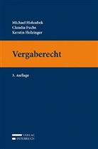 Claudia Fuchs, Michael Holoubek, Kerstin Holzinger - Vergaberecht (f. Österreich)