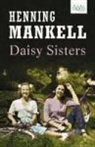 Henning Mankell - Daisy Sisters