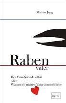 Mathias Jung - Rabenvater