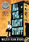 Walter Dean Myers, Myers Walter Dean - All the Right Stuff