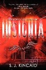 S. J. Kincaid - Insignia