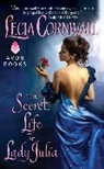 Lecia Cornwall, Cornwall Lecia - The Secret Life of Lady Julia