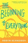 Robyn Schneider - The Beginning of Everything