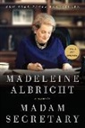 Madeleine K. Albright - Madam Secretary