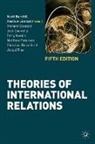 Scot Burchill, Scott Burchill, Scott Linklater Burchill, Richa Devetak, Richard Devetak, Andre Linklater... - Theories of International Relations