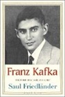 Saul Friedlander, Saul Friedländer, Friedlander Saul, Saul Friedleander - FRANZ KAFKA