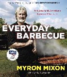 Kelly Alexander, Myron Mixon - Everyday Barbecue