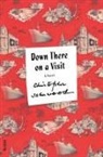 Christopher Isherwood - Down There on a Visit