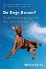 Stanley Coren - Do Dogs Dream?