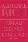 Adrienne Rich, Rich Adrienne - The Dream of a Common Language