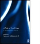 Seetharam (EDT) Kallidaikuri, Seetharam (National University of Kallidaikurichi, Kallidaikurichi Ramchand Seetharam, SEETHARAM KALLIDAIKURICHI RAMCHAN, Seetharam Kallidaikurichi, Divya Sunder Ramchand... - Tale of Two Crises