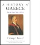 George Grote, George/ Caspari Grote, Grote George, J.M. Mitchell, M. O. B. Caspari, M.O.B. Caspari... - History of Greece