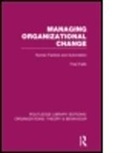 Fred Fallik, Fallik Fred - Managing Organizational Change (Rle: Organizations)