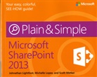 Lightfoo, Johnathan Lightfoot, Lope, Michelle Lopez, Metker, Scott Metker - Microsoft SharePoint 2013
